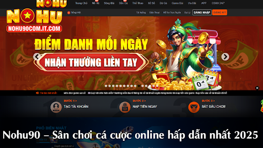 Nohu90 – Sân chơi cá cược online hấp dẫn nhất 2025